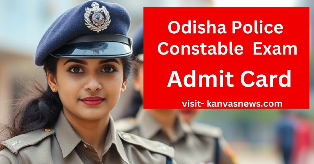 Odisha Police Admit Card